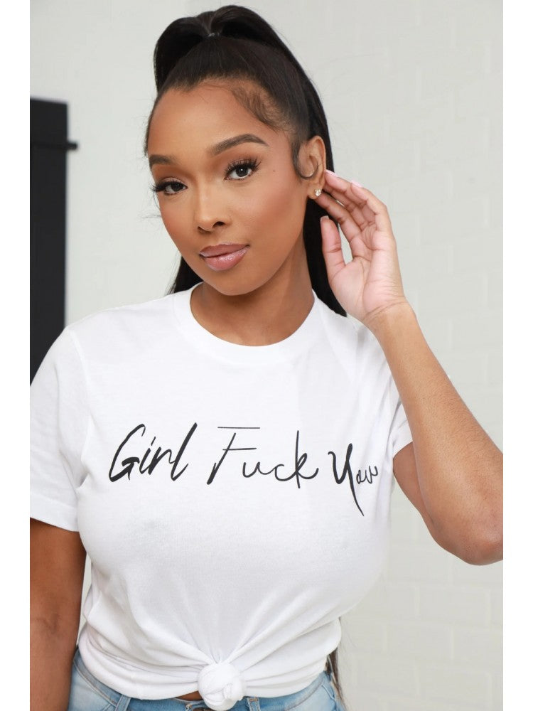 Girl F*ck You T-Shirt