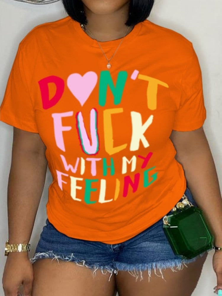 Don’t F*ck w/ My Feelings Tee