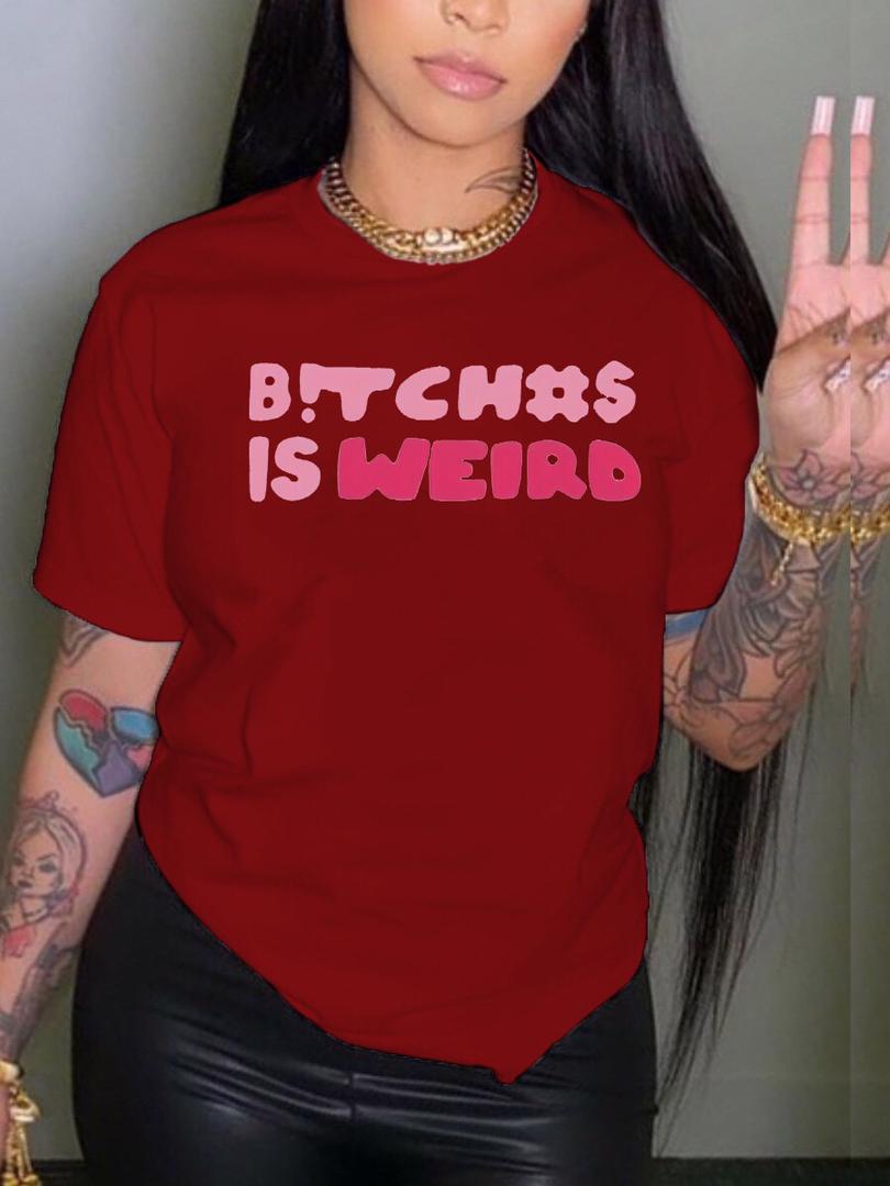 B!TCH#S IS WEIRD T-Shirt