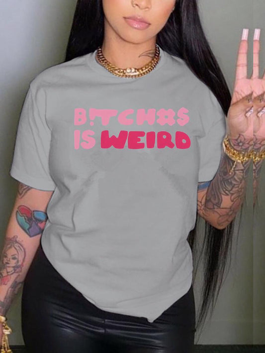 B!TCH#S IS WEIRD T-Shirt